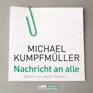 ISBN 9783785735763: Nachricht an alle, 6 Audio-CDs: Bearbeitete Fassung