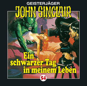 ISBN 9783785737965: John Sinclair - Folge 54 - Ein schwarzer Tag in meinem Leben. Hörspiel.