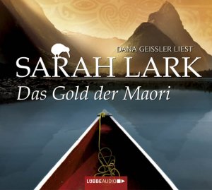 neues Hörbuch – Sarah Lark – Das Gold der Maori - Roman.