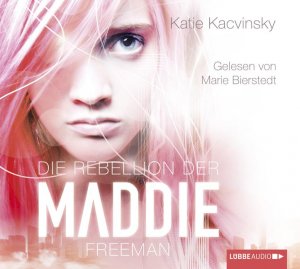 gebrauchtes Hörbuch – Katie Kacvinsky – Die Rebellion der Maddie Freeman