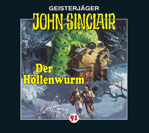 ISBN 9783785749227: John Sinclair - Folge 91 - Der Höllenwurm. (Teil 2 von 2).