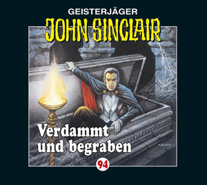 ISBN 9783785749258: John Sinclair - Folge 94 - Verdammt und begraben.