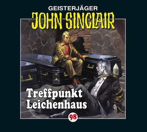 ISBN 9783785749296: John Sinclair - Folge 98 - Treffpunkt Leichenhaus. (Teil 1 von 2).