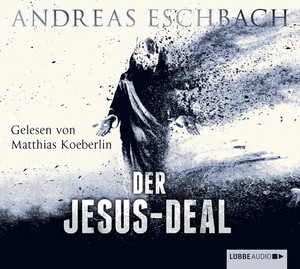 gebrauchtes Hörbuch – Andreas Eschbach – Der Jesus-Deal - Inszenierte Lesung (Gekürzte Ausgabe) 6 CDs