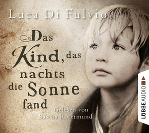 ISBN 9783785750155: Das Kind, das nachts die Sonne fand