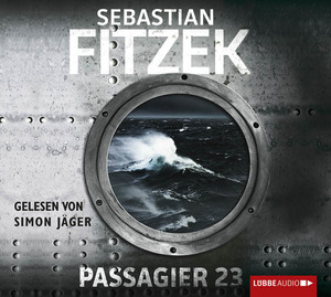 neues Hörbuch – Sebastian Fitzek – Passagier 23