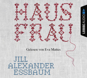 gebrauchtes Hörbuch – Essbaum, Jill Alexander – Hausfrau