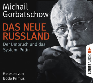 gebrauchtes Hörbuch – Michail Gorbatschow – Das neue Russland - Der Umbruch und das System Putin.