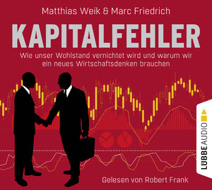 neues Hörbuch – Marc Friedrich – Kapitalfehler