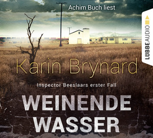 ISBN 9783785752319: Achim Buch liest Karin Brynard Weinende Wasser : Inspector Beeslaars erster Fall. aus dem Englischen übersetzt von Dietmar Schmidt