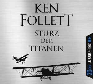 neues Hörbuch – Ken Follett – Sturz der Titanen - Die Jahrhundertsaga. Jubiläumsausgabe. (12 x CD´s)