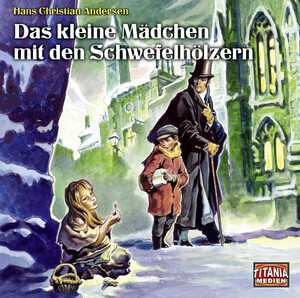 ISBN 9783785753798: Das kleine Mädchen mit den Schwefelhölzern - Titania Special 12.