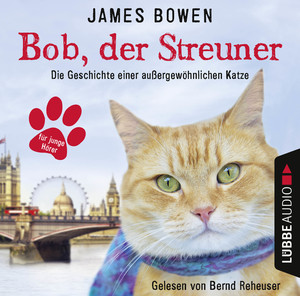 ISBN 9783785754023: Bob, der Streuner - Die Geschichte einer außergewöhnlichen Katze.