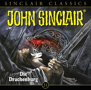 ISBN 9783785754238: John Sinclair Classics - Folge 31 - Die Drachenburg. Hörspiel.