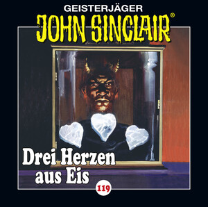 ISBN 9783785754306: John Sinclair - Folge 119 - Drei Herzen aus Eis. Teil 1 von 4.