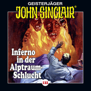 ISBN 9783785754986: John Sinclair - Folge 122 - Inferno in der Alptraum-Schlucht . Teil 4 von 4.