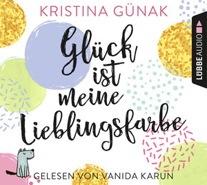 ISBN 9783785759752: Glück ist meine Lieblingsfarbe