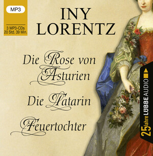 ISBN 9783785784037: Die Rose von Asturien / Die Tatarin / Feuertochter - Jubiläumsausgabe. 3 MP3 Cd's