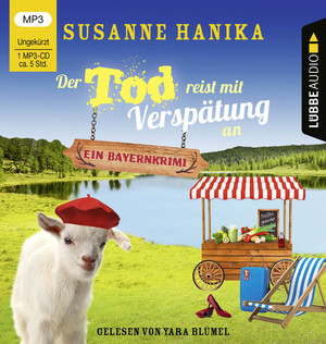 ISBN 9783785784983: Der Tod reist mit Verspätung an - Sofia und die Hirschgrund-Morde - Bayernkrimi Teil 16.