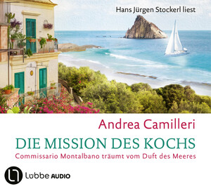 ISBN 9783785786222: Die Mission des Kochs - Commissario Montalbano träumt vom Duft des Meeres.