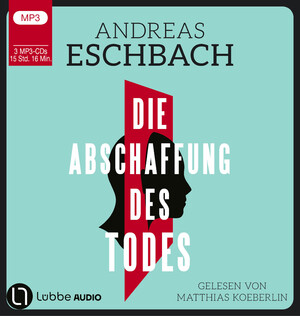 gebrauchtes Hörbuch – Andreas Eschbach – Die Abschaffung des Todes - Thriller.