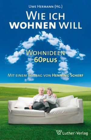 ISBN 9783785806005: Wie ich wohnen will: Wohnideen 60plus