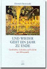 neues Buch – Und wieder geht ein Jahr zu Ende – Und wieder geht ein Jahr zu Ende. Geschichten, Gedanken und Gedichte zur Jahreswende Dietrich Steinwede