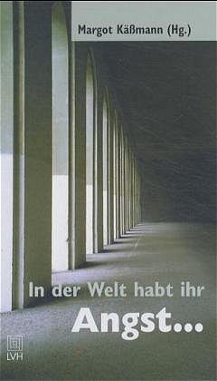 ISBN 9783785909058: In der Welt habt Ihr Angst...