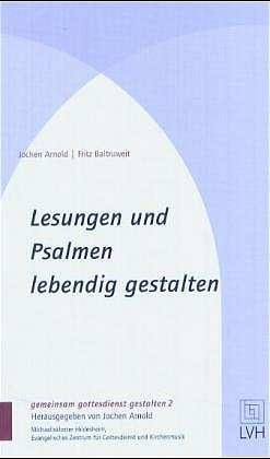 ISBN 9783785909119: Lesungen und Psalmen lebendig gestalten