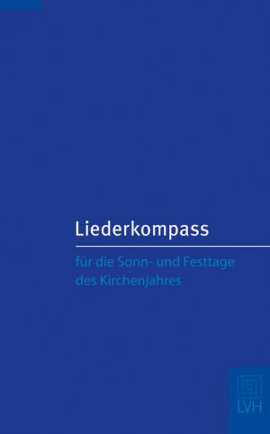 ISBN 9783785911877: Liederkompass - für die Sonn- und Festtage des Kirchenjahres