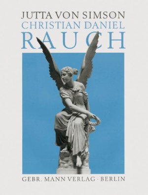 gebrauchtes Buch – Simson, Jutta von – Christian Daniel Rauch