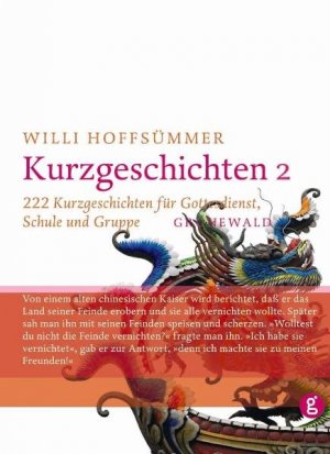 ISBN 9783786710639: Kurzgeschichten / Kurzgeschichten 2 : 222 Kurzgeschichten für Gottesdienst, Schule und Gruppe