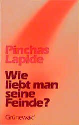 ISBN 9783786710981: Wie liebt man seine Feinde?