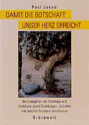 ISBN 9783786718574: Damit die Botschaft unser Herz erreicht