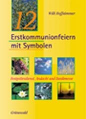 ISBN 9783786722199: 12 Erstkommunionfeiern mit Symbolen