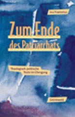 ISBN 9783786722304: Zum Ende des Patriarchats: Theologisch-politische Texte im Übergang