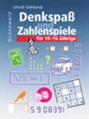 ISBN 9783786723509: Denkspass und Zahlenspiele für 10-16-jährige