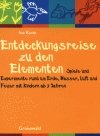 ISBN 9783786724681: Entdeckungsreise zu den Elementen