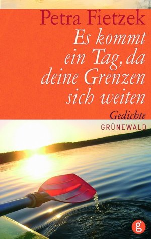 ISBN 9783786726159: Es kommt ein Tag, da deine Grenzen sich weiten. Gedichte