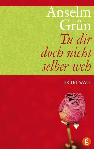 ISBN 9783786726678: Tu dir doch nicht selber weh