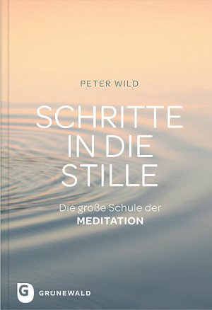 Isbn 9783786728863 Schritte In Die Stille Die Grosse Schule Der Meditation Neu Gebraucht Kaufen