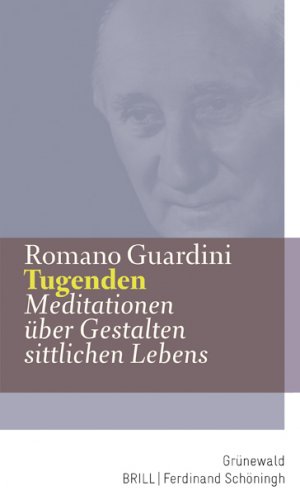 ISBN 9783786730873: Tugenden - Meditationen über Gestalten sittlichen Lebens