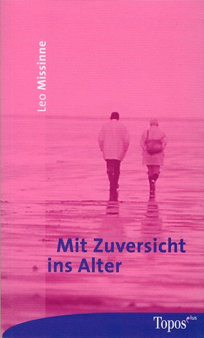 gebrauchtes Buch – Leo Missinne – Mit Zuversicht ins Alter