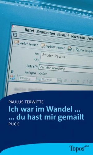 ISBN 9783786785293: Ich war im Wandel... ... du hast mir gemailt