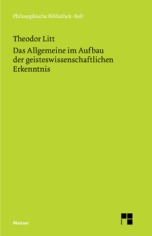 ISBN 9783787305124: Das Allgemeine im Aufbau der geistewissenschaftlichen Erkenntnis. Mit einer Einleitung herausgegeben von Friedhelm Nicolin