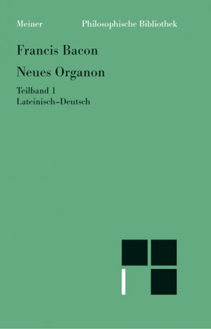 ISBN 9783787307579: Neues Organon. (Novum Organon). Lat./Dt / Neues Organon. Teilband 1