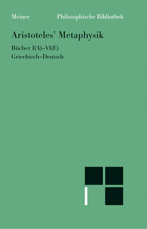 ISBN 9783787309320: Metaphysik. Erster Halbband - Bücher I (A) - VI (E). Zweisprachige Ausgabe