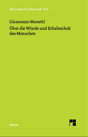 ISBN 9783787309580: Über die Würde und Erhabenheit des Menschen