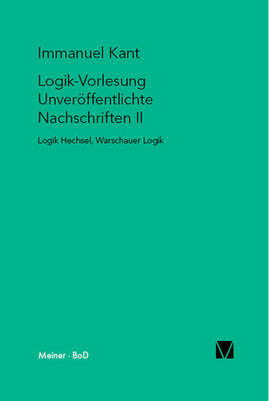 neues Buch – Immanuel Kant – Logik-Vorlesung. Unveröffentlichte Nachschriften II