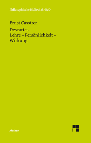 ISBN 9783787313679: Descartes - Lehre – Persönlichkeit – Wirkung